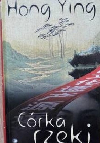 Zdjęcie oferty: Córka Rzeki Hong Ying