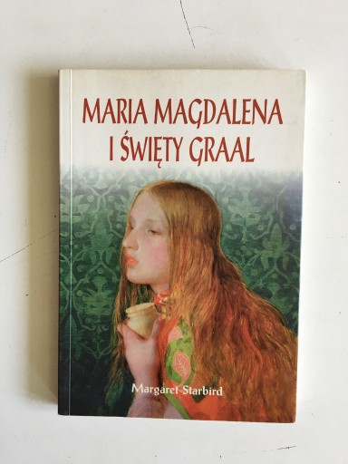 Zdjęcie oferty: MARGARET STARBIRD - MARIA MAGDALENA I ŚWIĘTY GRAAL