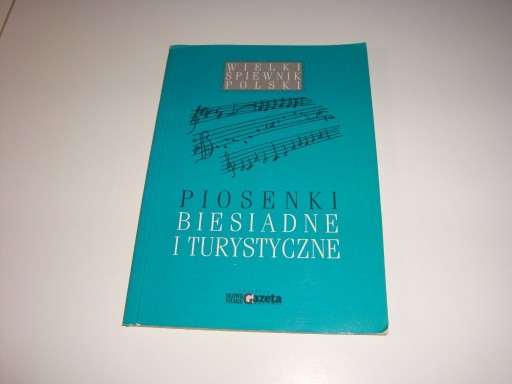 Zdjęcie oferty: PIOSENKI BIESIADNE I TURYSTYCZNE 