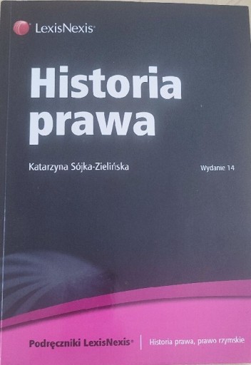 Zdjęcie oferty: Historia prawa, Katarzyna Sojka - Zielinska, 2011