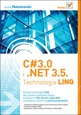 Zdjęcie oferty: C# 3.0 i .NET 3.5. Technologia LINQ   J.Matulewski