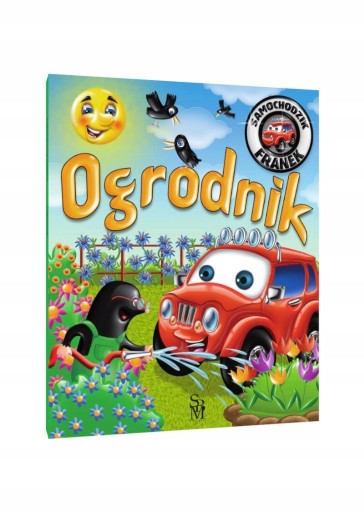 Zdjęcie oferty: Samochodzik Franek. Ogrodnik Elżbiety Wójcik książka bajka dla dzieci
