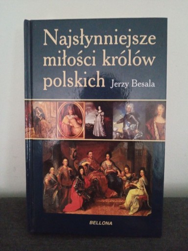 Zdjęcie oferty: Najsłynniejsze miłości królów polskich - NOWA