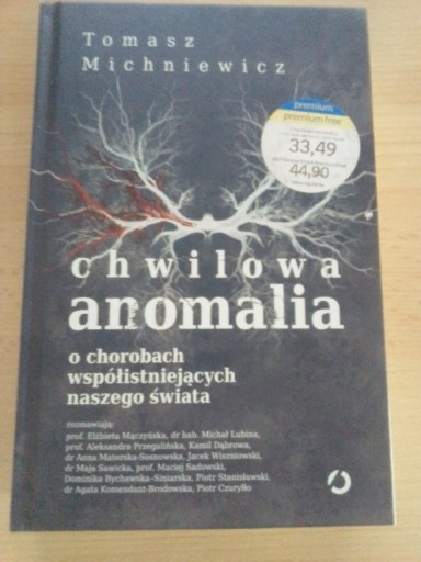 Zdjęcie oferty: Chwilowa anomalia.Tomasz Michniewicz