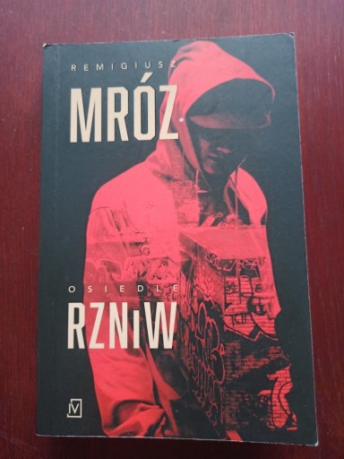 Zdjęcie oferty: Remigiusz Mróz "Osiedle RZNiW"