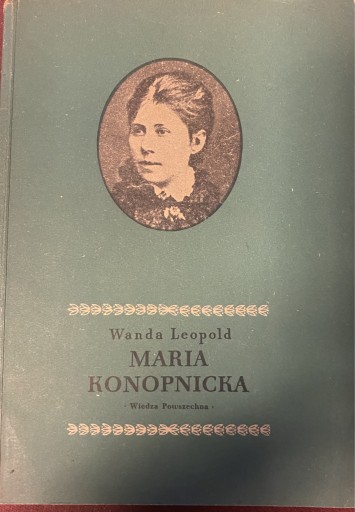 Zdjęcie oferty: Maria Konopnicka - Wanda Leopold