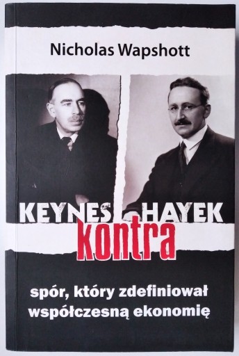 Zdjęcie oferty: Keynes kontra Hayek - Nicholas Wapshott