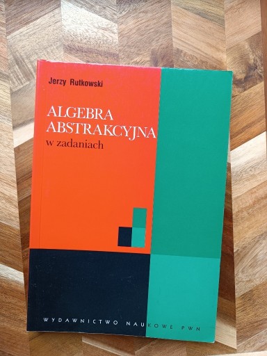 Zdjęcie oferty: Algebra abstrakcyjna w zadaniach 