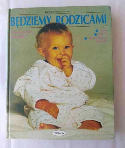 Zdjęcie oferty: BĘDZIEMY RODZICAMI – Barbara Nees – Delaval