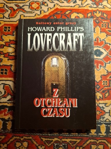 Zdjęcie oferty: H. P. Lovecraft, Z otchłani czasu