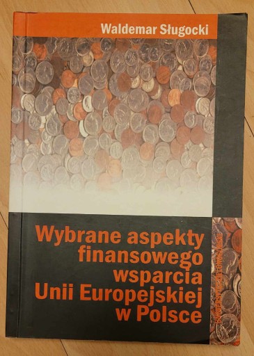 Zdjęcie oferty: wybrane aspekty finansowego wsparcia UE w Polsce