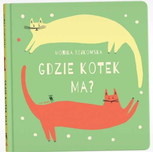 Zdjęcie oferty: Gdzie kotek ma? Monika Rejkowska