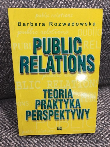 Zdjęcie oferty: ROZWADOWSKA Public Relations. Teoria, praktyka...