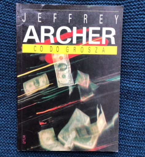 Zdjęcie oferty: Co do grosza - Jeffrey Archer