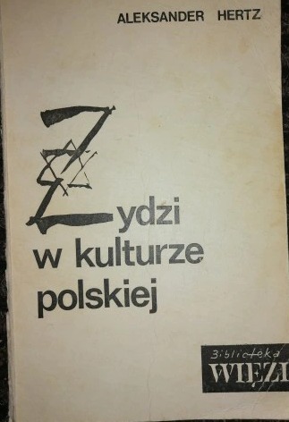 Zdjęcie oferty: Żydzi w kulturze Polski Aleksander Hertz