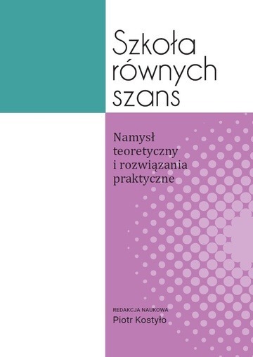 Zdjęcie oferty: Szkoła równych szans. Namysł teoretyczny...