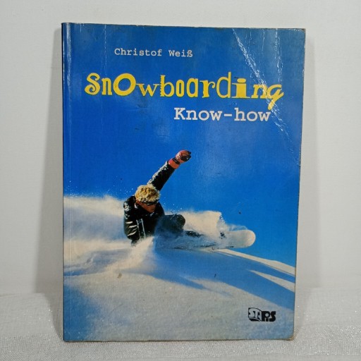 Zdjęcie oferty: Snowboarding know how. Christof WeiB