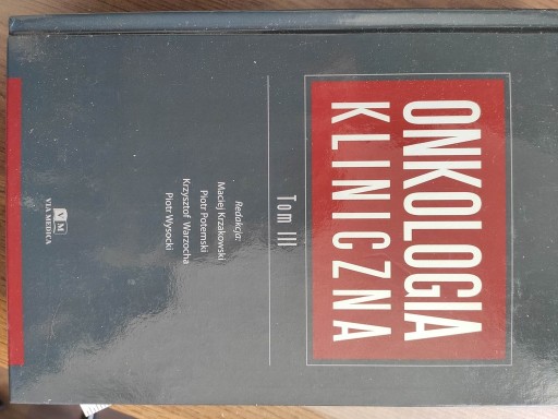 Zdjęcie oferty:  Onkologia Kliniczna M. Krzakowski Tom III 