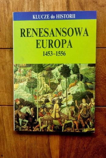 Zdjęcie oferty: Renesansowa Europa 1443-1556