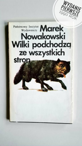 Zdjęcie oferty: "Wilki podchodzą ze wszystkich stron" M.Nowakowski