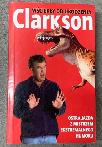 Zdjęcie oferty: Jeremy Clarkson „Wściekły od urodzenia”