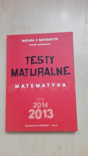 Zdjęcie oferty: Testy Maturalne Matematyka poz rozszerzony 2013