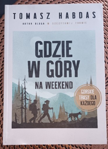 Zdjęcie oferty: Gdzie w góry na weekend