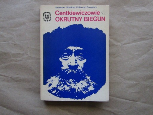 Zdjęcie oferty: „Okrutny biegun” Centkiewiczowie