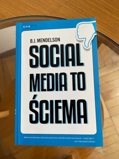 Zdjęcie oferty: Książka Social Media to ściema B.J.Mendelson