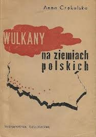 Zdjęcie oferty: WULKANY NA ZIEMIACH POLSKICH - ANNA CZEKALSKA