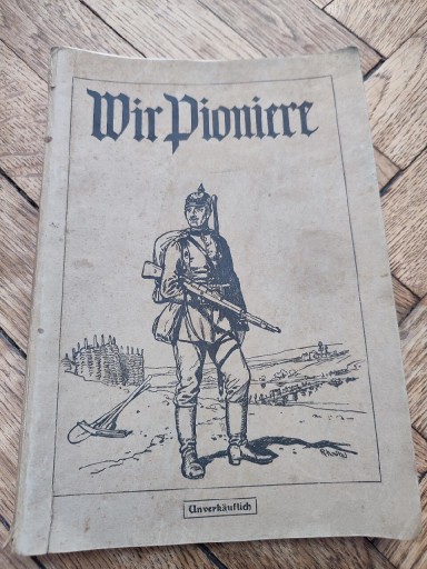 Zdjęcie oferty: Wir Pioniere 1913 r. 