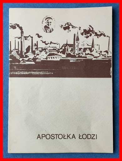 Zdjęcie oferty: URSZULA GÓRSKA - BŁOGOSŁAWIONA URSZULA LEDÓCHOWSKA. APOSTOŁKA ŁODZI