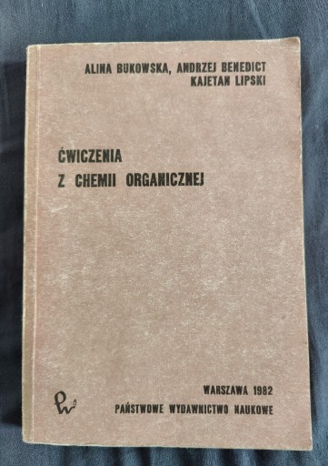 Zdjęcie oferty: Ćwiczenia z chemii organicznej Bukowska, Benedict