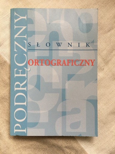 Zdjęcie oferty: Podręczny słownik ortograficzny 