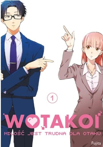 Zdjęcie oferty: WOTAKOI Miłość jest Trudna dla Otaku STAN IDEALNY