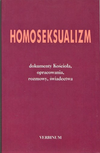 Zdjęcie oferty: Homoseksualizm, dokumenty i opracowania Kościoła