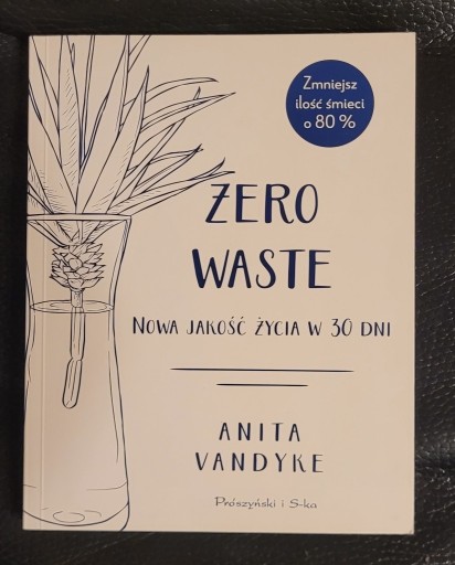 Zdjęcie oferty: Zero waste. Nowa jakość życia w 30 dni