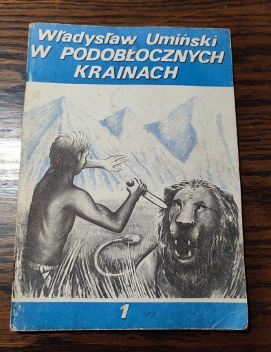 Zdjęcie oferty: Władysław Umiński - W podobłocznych krainach z. 1 