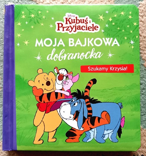 Zdjęcie oferty: Moja Bajkowa dobranocka - Szukamy Krzysia