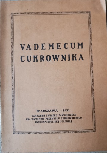 Zdjęcie oferty: Vademecum cukrownika 1931 rok, unikat.