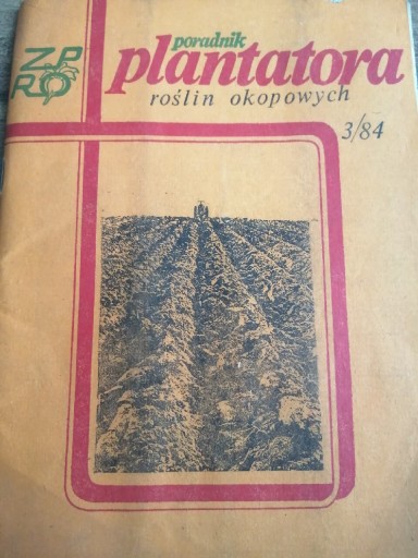 Zdjęcie oferty: Poradnik Plantatora Roślin Okopowych 3/1984 PGR 