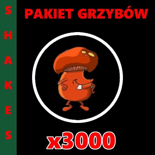 Zdjęcie oferty: Shakes and Fidget - Pakiet 3000 grzybów