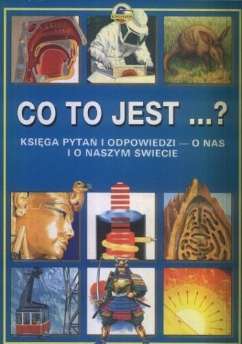 Zdjęcie oferty: Książka "Co to jest...?" Księga o nas i o świecie