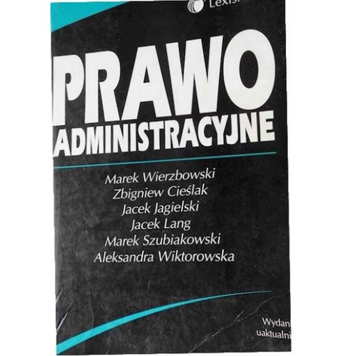 Zdjęcie oferty: Prawo Administracyjne Wyd. 7 Marek Wierzbowski