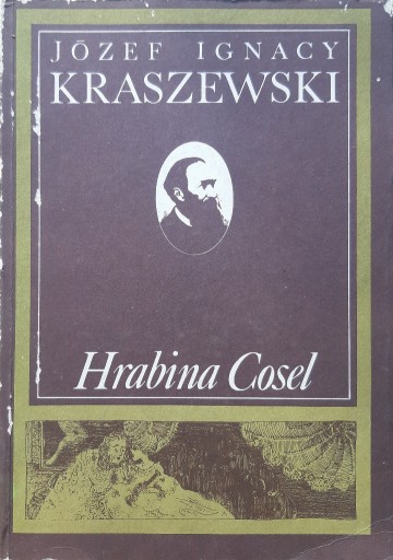 Zdjęcie oferty: Józef Ignacy Kraszewski - Hrabina Cosel - 1988