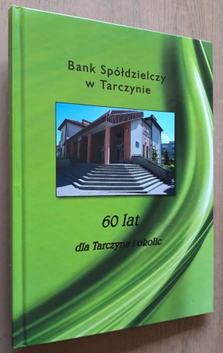 Zdjęcie oferty: Tarczyn Bank Spółdzielczy w Tarczynie 1951–2011