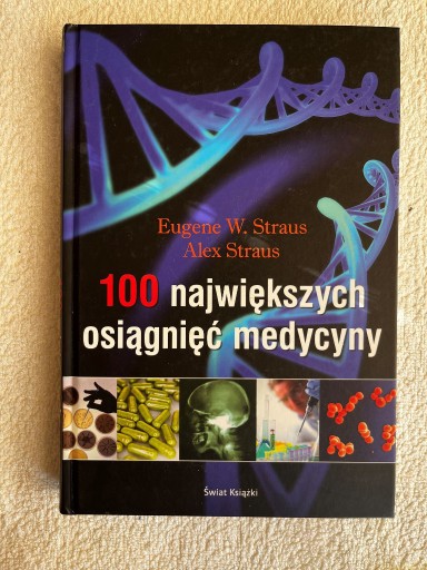 Zdjęcie oferty: 100 największych osiągnięć medycyny