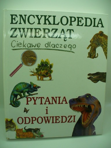 Zdjęcie oferty: Encyklopedia Zwierząt - Pytania i Odpowiedzi