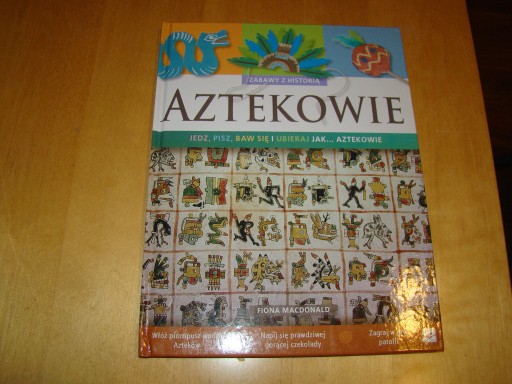Zdjęcie oferty: Aztekowie - Zabawy z historią