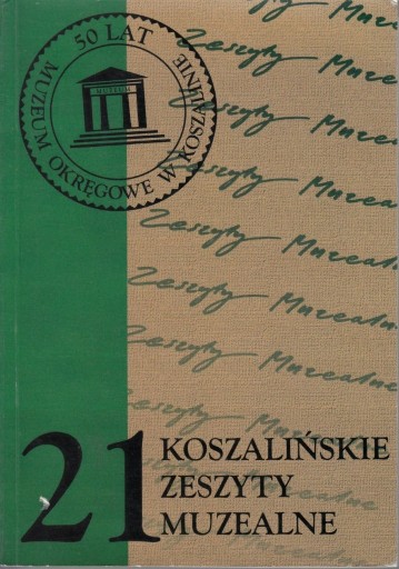Zdjęcie oferty: Koszalińskie Zeszyty Muzealne 21 Sienkiewicz